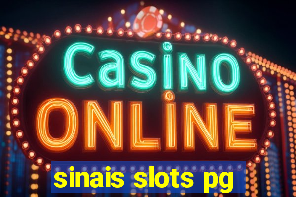 sinais slots pg